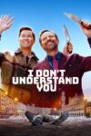 دانلود فیلم I Don’t Understand You 2024