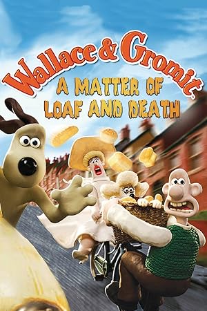 دانلود فیلم Wallace & Gromit: A Matter of Loaf and Death 2008